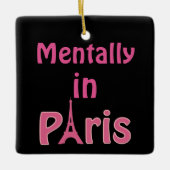 Mentally in Paris Keramik Ornament (Vorderseite)
