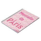Mentally in Paris Notebook Notizblock (Linke Seite)