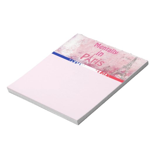 Mentally in Paris Notepad Notizblock (Rotiert)