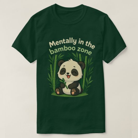 Mentally in the Bamboo Zone – Cute Chibi Panda T-S T-Shirt (Design vorne)