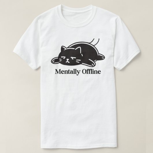 Mentally Offline Funny Introvert Mood Design T-Shirt (Design vorne)