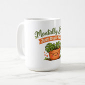 Mentally Stable, Just Over-Potted Cute Plant Lover Kaffeetasse (Vorderseite Links)