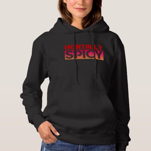 MENTLICH SPICY QUOTES TYPOGRAPHIE HOODIE (Vorderseite)