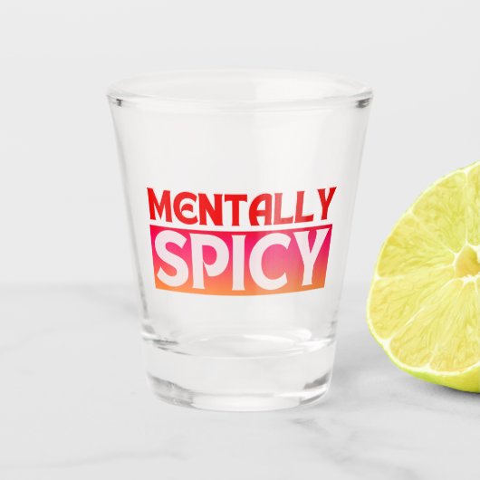 MENTLICH SPICY QUOTES TYPOGRAPHIE SCHNAPSGLAS (Vorderseite)