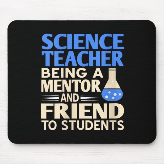 Mentor und Freund von Wissenschaftslehrerinnen Mousepad (Vorne)