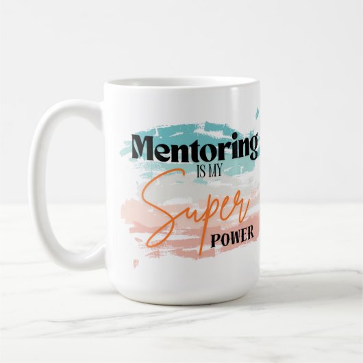 Mentoring ist meine Super-Power-Tasse Kaffeetasse (Links)