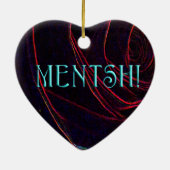 MENTSH-HEART KUNST KERAMIK ORNAMENT (Hinten)