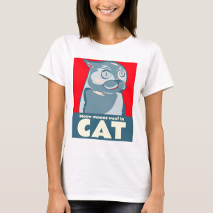 "Meow" bedeutet, in einem lustigen Zitat zu arbeit T-Shirt