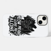 Meow bedeutet, mich allein ein tolles Cat-Zitat Ve Case-Mate iPhone Hülle (Rückseite (Horizontal))