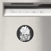 Meow bedeutet, mich allein Verlassen Funny Cat - W Magnet (In Situ (Geschirrspüler))