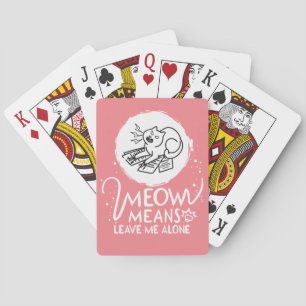 Meow bedeutet, mich allein Verlassen - zornige, fl Spielkarten