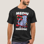 Meow Boarding T-Shirt (Vorderseite)