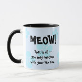 MEOW!  Das ist alles Tasse (Links)