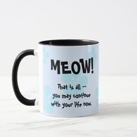 MEOW!  Das ist alles Tasse (Links)
