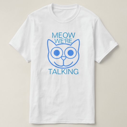 Meow, den wir sprechen T-Shirt (Design vorne)