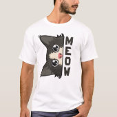 Meow Funny Tuxedo Cat is watching Pun T-Shirt (Vorderseite)