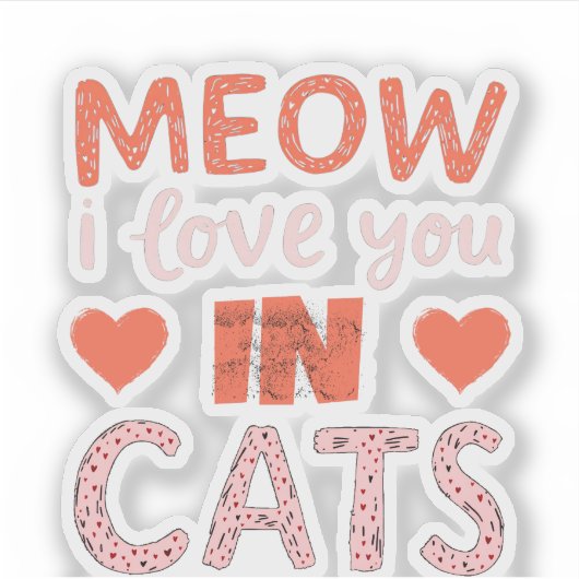 Meow i Liebe Aufkleber (Vorderseite)