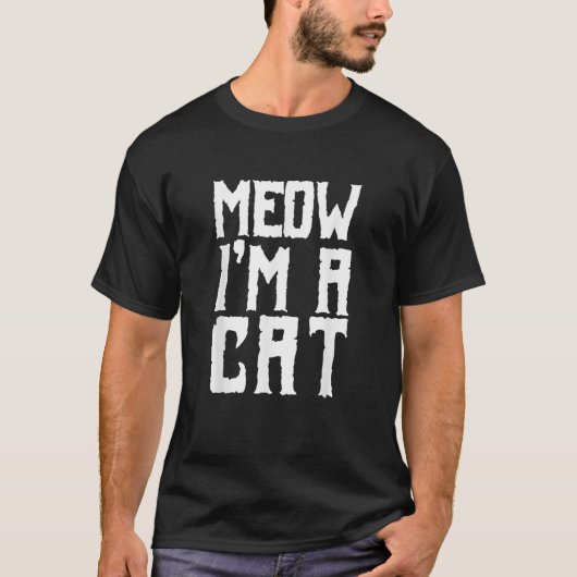 Meow Ich bin eine Katze Funny Halloween Geschenke  T-Shirt (Vorderseite)