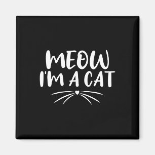Meow Ich bin eine Katze Funny Halloween kostüme Pa Magnet