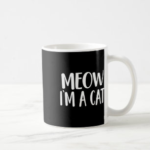Meow Ich bin eine Katze - Halloween-Kostüm Kaffeetasse