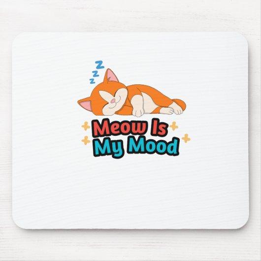 Meow Is My Mood Cat Funny Mousepad (Vorne)
