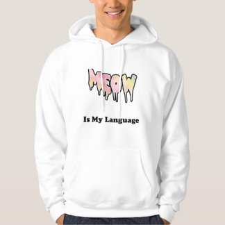 MEOW Ist Meine Sprache Hoodie