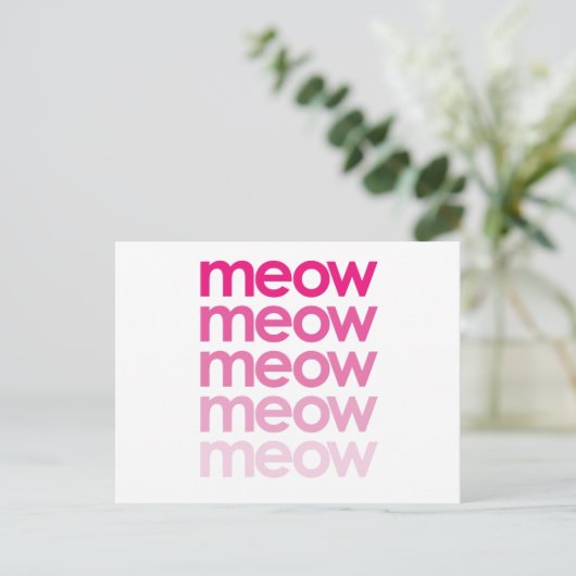 Meow Meow Postkarte (Stehend Vorderseite)