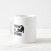 Meow oder nie lustiger Mug Kaffeetasse (Vorderseite Links)