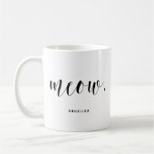 Meow | Personalisierte Typografie Cat Lady Tasse (Links)