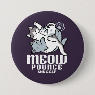 Meow Pounce Snuggle - Niedliche schlafende Katzen Button