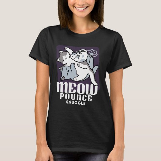 Meow Pounce Snuggle - Niedliche schlafende Katzen T-Shirt (Vorderseite)
