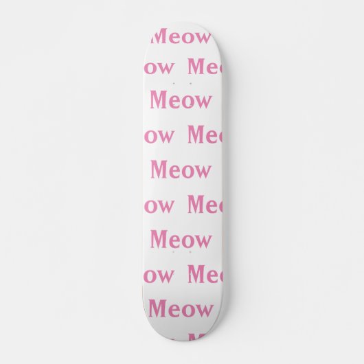 Meow Skateboard (Vorne)