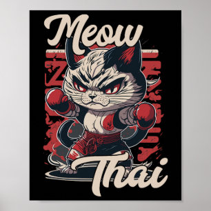 Meow Thai Kämpfer Kat Muay Thai Boxkatze für Männe Poster