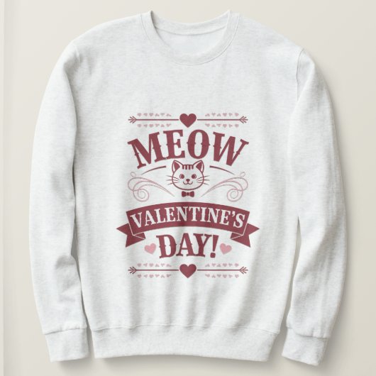 Meow Valentine Sweatshirt (Design vorne)