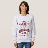 Meow Valentine Sweatshirt (Vorne ganz)