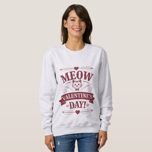 Meow Valentine Sweatshirt (Vorne ganz)