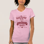 Meow Valentine T-Shirt (Vorderseite)