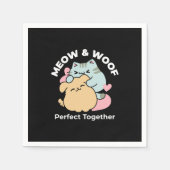 Meow & Woof perfekt zusammen - Niedliche Katze und Serviette (Vorderseite)
