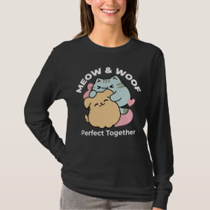 Meow & Woof perfekt zusammen - Niedliche Katze und T-Shirt