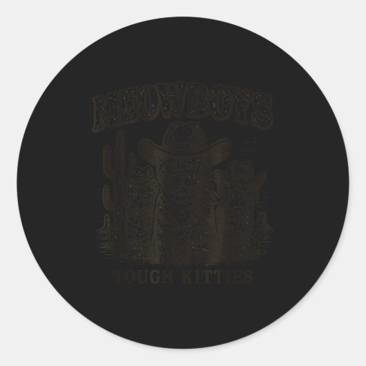 Meowboys Tough Kitties Country Western Cowboy Cat Runder Aufkleber (Vorderseite)