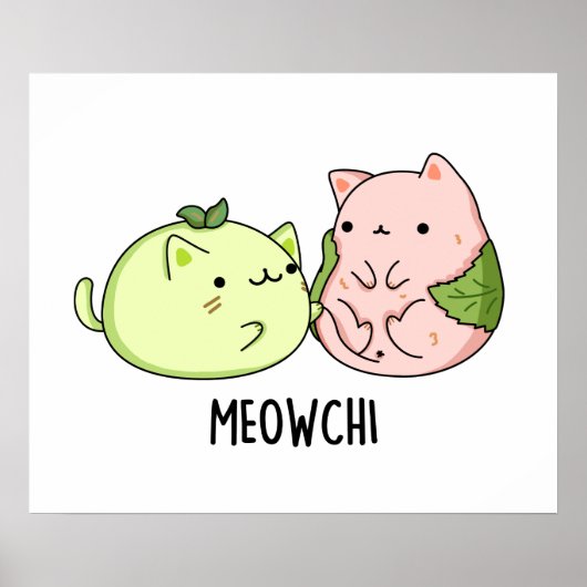 Meowchi Funny Mochi Pun Poster (Vorne)