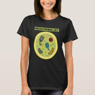 Meowcrobiology Mikrobiologie Katzenbiologie Lehrer T-Shirt