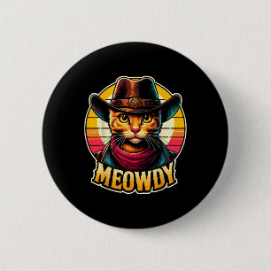 Meowdy Cat Cowboy Funny Western Cat Button