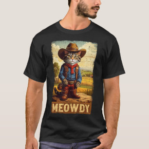 Meowdy Funny Country Side Cat Hat Vintag Cowboy C T-Shirt