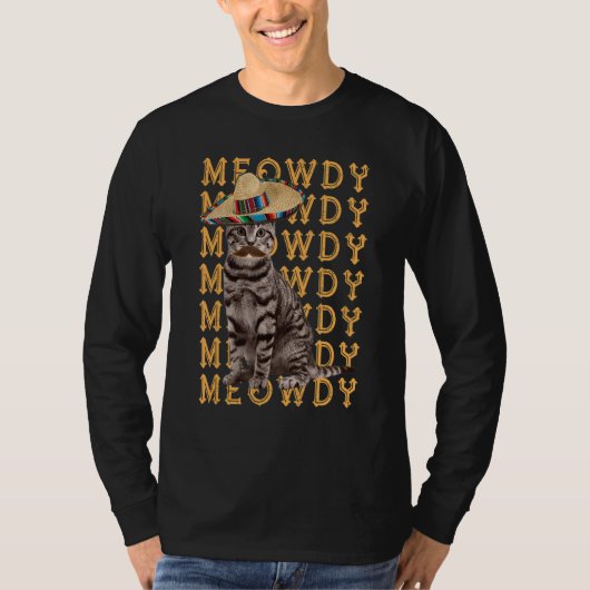 Meowdy Mashup zwischen Meow und Howdy Cat Pun Humo T-Shirt (Vorderseite)