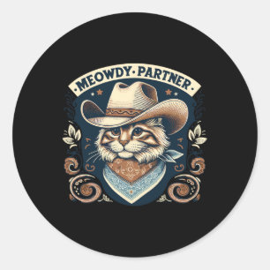 Meowdy Partner Cat Cowboy Hat Howdy Funny Country Runder Aufkleber