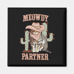 Meowdy Partner Cowboy Cat Western Country Magnet