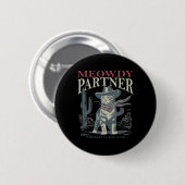 Meowdy Partner flüstert mit Cowboy-Hut Button (Vorne & Hinten)