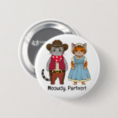 Meowdy-Partnerkatzen im wilden Westen Button (Vorne & Hinten)