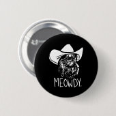 Meowdy Texas Cat Meme Button (Vorne & Hinten)